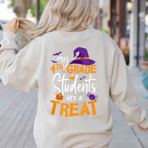 My 4th Grade Students Are a Treat Teacher Halloween Witch For Men Women Kids Women's Sweatshirt Back Print - teacherstshirts.com