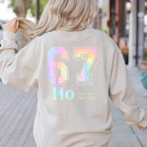 67 Ho Holmium Science Teacher Elements Table Six Seven Meme Women's Sweatshirt Back Print - teacherstshirts.com AU