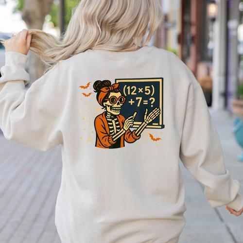67 Teacher Halloween Skeleton Six Seven Meme Math Women's Sweatshirt Back Print - teacherstshirts.com