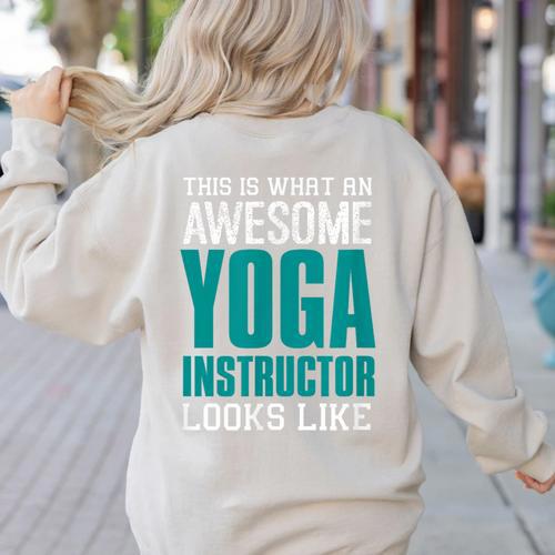This Is What An Awesome Yoga Instructor Yoga Teacher Women's Sweatshirt Back Print - teacherstshirts.com DE