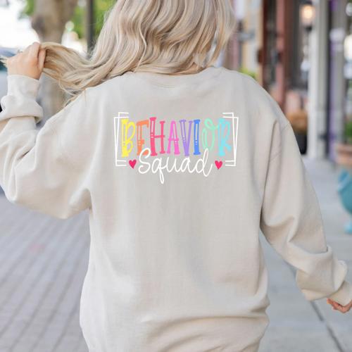 Behavior Squad Therapy Therapists Teachers Behavior Team Women's Sweatshirt Back Print - teacherstshirts.com