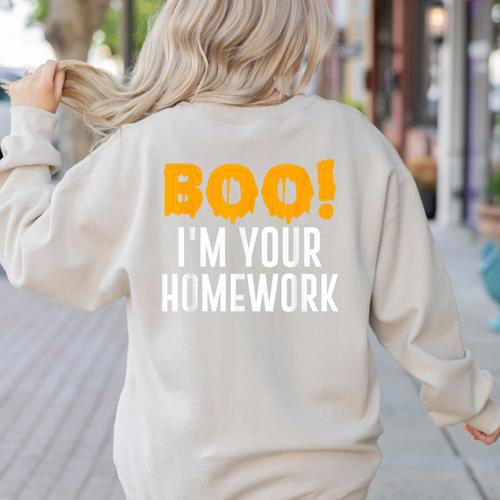 Boo I'm Your Homework Halloween Teacher Costume Women's Sweatshirt Back Print - teacherstshirts.com