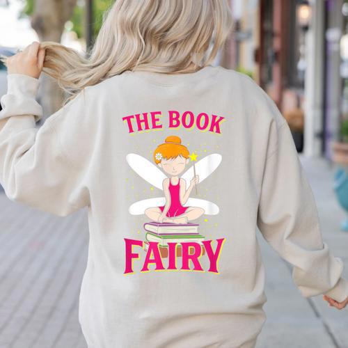 The Book Fairy Reading Teacher Librarian T-Shirt Women's Sweatshirt Back Print - teacherstshirts.com
