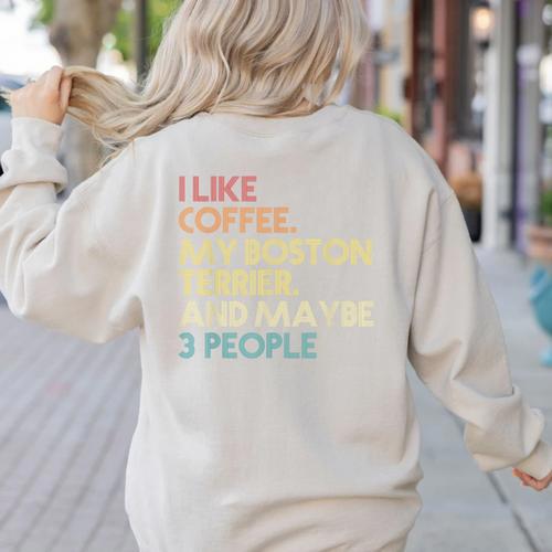 Boston Terrier Dog Owner Coffee Lovers Quote Vintage Retro For Men Women Women's Sweatshirt Back Print - Bostonterriersmerch.com