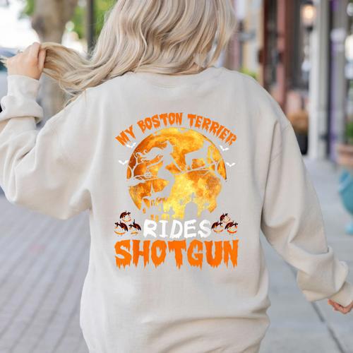 My Boston Terrier Dog Rides Shotgun Witch Halloween Men Women Women's Sweatshirt Back Print - Bostonterriersmerch.com