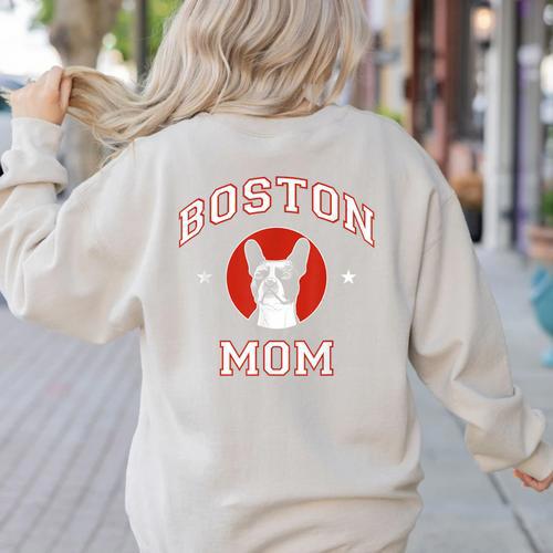 Boston Terrier Mom Dog Mother Women's Sweatshirt Back Print - Bostonterriersmerch.com