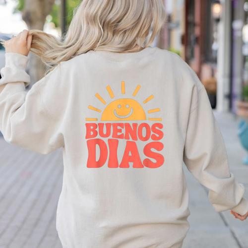 Buenos Dias Spanish Teacher Appreciation Back To School Women's Sweatshirt Back Print - teacherstshirts.com