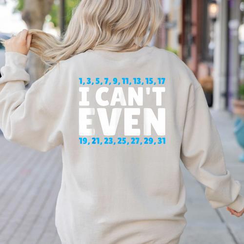 I Can't Even Math Mathematics Teacher Women's Sweatshirt Back Print - teacherstshirts.com