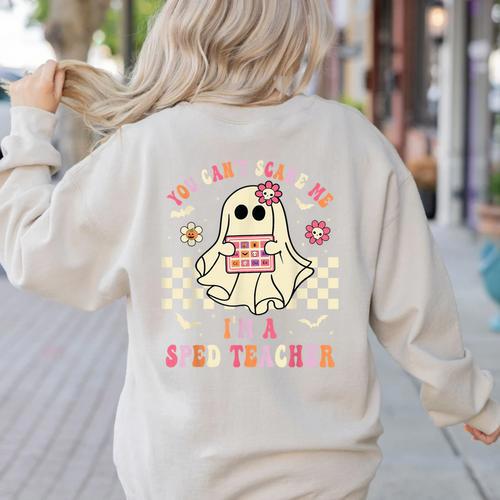 You Can't Scare Me I'm A SPED Teacher Crew Squad Halloween Women's Sweatshirt Back Print - teacherstshirts.com DE