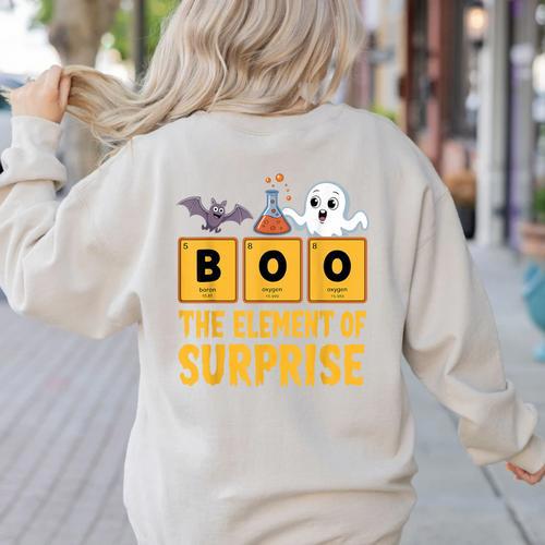 Chemistry Boo The Element Of Surprise Science Teacher Women's Sweatshirt Back Print - teacherstshirts.com