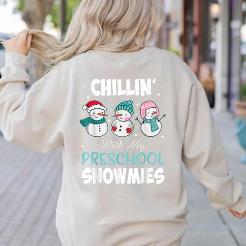 Chillin' With My Preschool Snowmies Teacher Christmas Men Women Kids Women's Sweatshirt Back Print - teacherstshirts.com AU