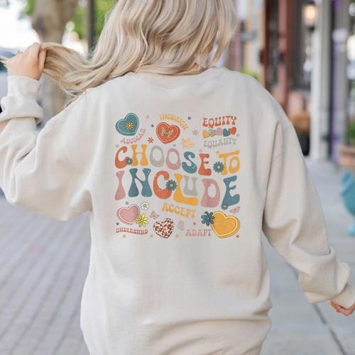 Choose To Include Inclusion Matters Autism Awareness Teacher Men Women Girls Kids Women's Sweatshirt Back Print - teacherstshirts.com AU