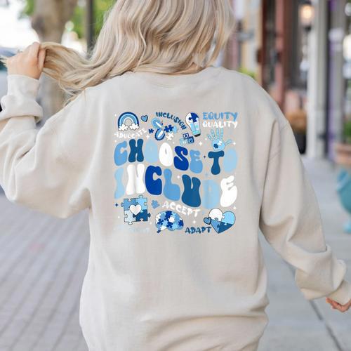 Choose To Include Inclusion Matters Autism Awareness Teacher Women's Sweatshirt Back Print - teacherstshirts.com DE