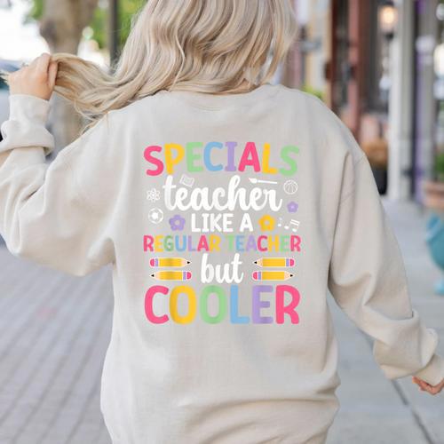 Cool Specials Teacher Specials Team Specials Squad Women's Sweatshirt Back Print - teacherstshirts.com UK