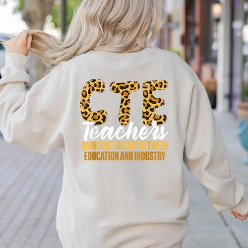 CTE Teacher Middle School High School Teach Career Men Women Women's Sweatshirt Back Print - teacherstshirts.com CA