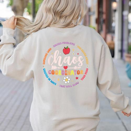 Cute Chaos Coordinator Teacher First Day Of School Women's Sweatshirt Back Print - teacherstshirts.com AU