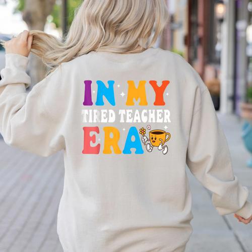 Cute Coffee Glass Face Happy Day In My Tired Teacher ERA For Men Women Women's Sweatshirt Back Print - teacherstshirts.com AU