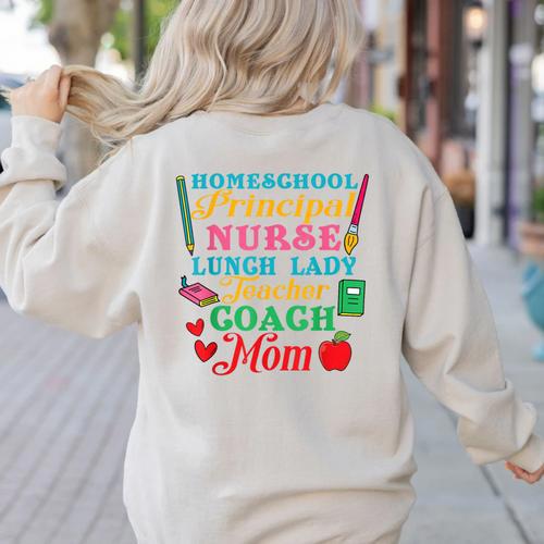 Cute Principal Nurse Lunch Lady Teacher Coach Homeschool Mom Women's Sweatshirt Back Print - teacherstshirts.com DE