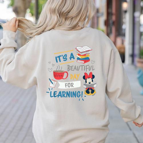 Disney Minnie Mouse Beautiful Day For Learning Teacher's Day Women's Sweatshirt Back Print - teacherstshirts.com