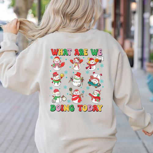 What Are We Doing Today PE Teacher Snowman Christmas Women's Sweatshirt Back Print - teacherstshirts.com CA
