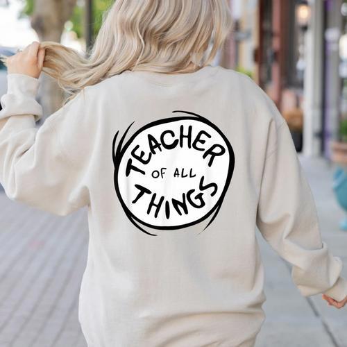 Dr Seuss Teacher Of All Things Red Emblem Women's Sweatshirt Back Print - teacherstshirts.com CA