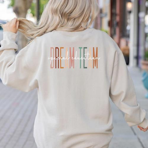 Dream Team Special Education Squad Special Education Teacher Women's Sweatshirt Back Print - teacherstshirts.com UK