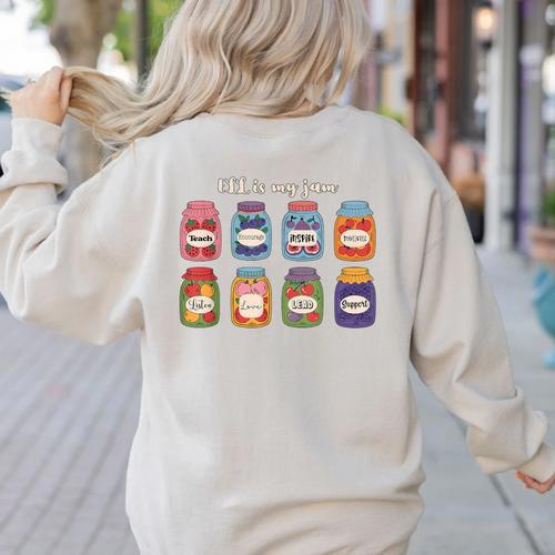 ELL Is My Jam English Language Learner Aide ELL Teacher Women's Sweatshirt Back Print - teacherstshirts.com