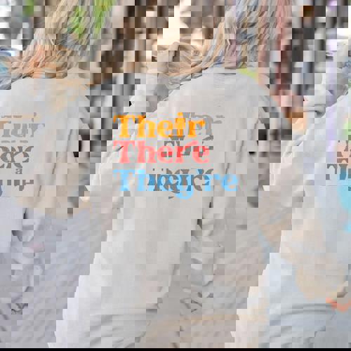 English Teacher Their There Theyre Grammar Men Women Women&#x27;s Sweatshirt Back Print - teacherstshirts.com