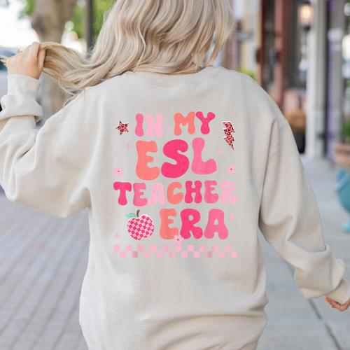 In My Esl Teacher Era Back To School ESL Teacher Groovy Women's Sweatshirt Back Print - teacherstshirts.com UK