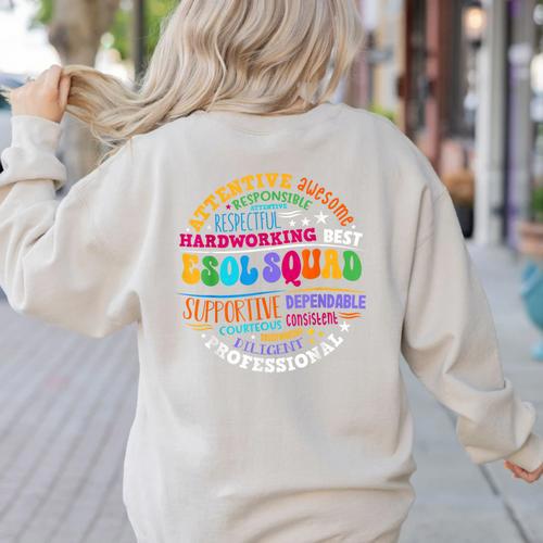 ESOL Squad Teachers And Students Team Back To School Women's Sweatshirt Back Print - teacherstshirts.com