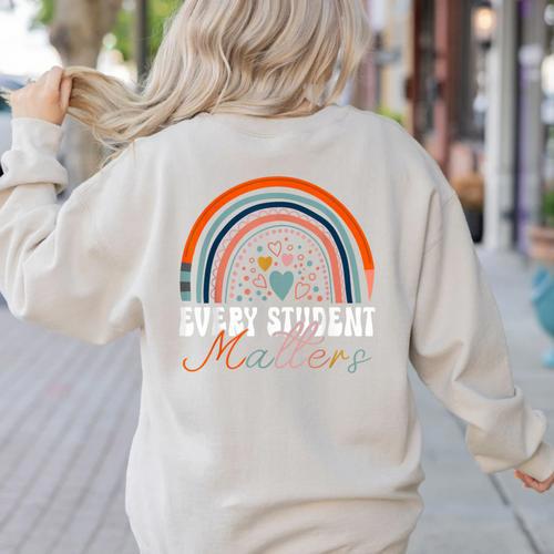 Every Student Matters Paraprofessional Support Teacher Women's Sweatshirt Back Print - teacherstshirts.com