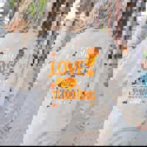 Fall In Love With Teaching 1st Grade Teacher Thanksgiving For Men Women Girls Kids Women&#x27;s Sweatshirt Back Print - teacherstshirts.com