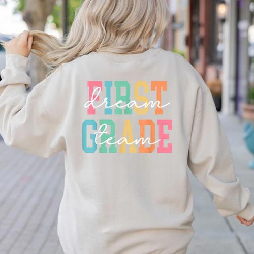 First Grade Dream Team Back To School 1st Grade Teacher Women's Sweatshirt Back Print - teacherstshirts.com AU