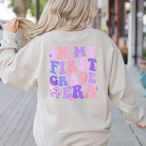 In My First Grade Era 1st Grade Girls Teacher Back To School Women's Sweatshirt Back Print - teacherstshirts.com