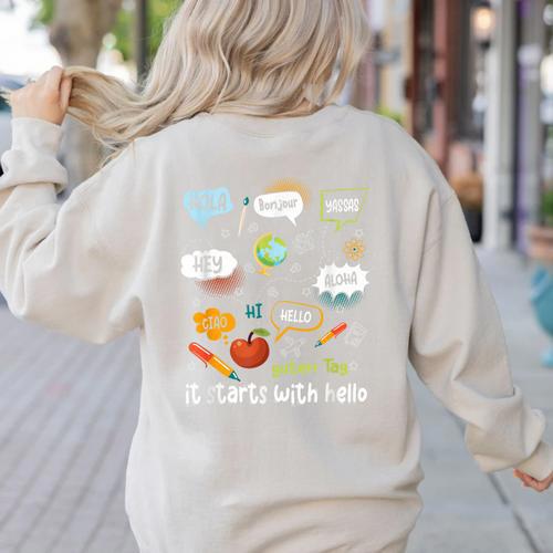 Friendship Inclusion Language Teacher It Starts With Hello Women's Sweatshirt Back Print - teacherstshirts.com