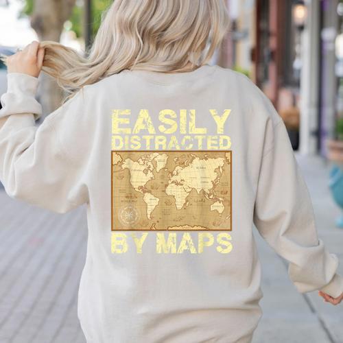 Geography Teacher Easily Distracted By Maps Women's Sweatshirt Back Print - teacherstshirts.com DE