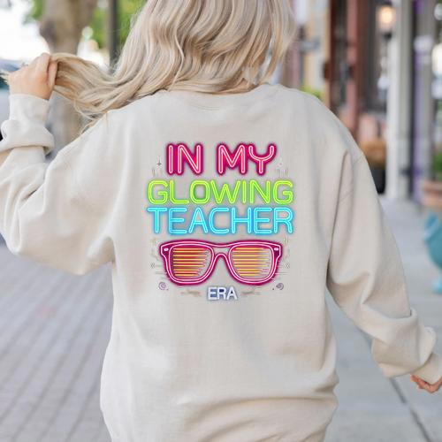 In My Glowing Teacher Era Groovy Colorful Bright Women's Sweatshirt Back Print - teacherstshirts.com UK