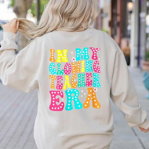 In My Glowing Teacher Era Groovy Colorful Bright Women's Sweatshirt Back Print - teacherstshirts.com AU