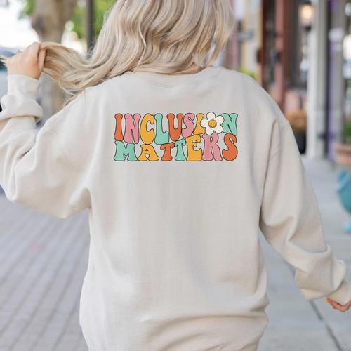 Gnoovy Vintage Inclusion Matters Special Education Teacher Women's Sweatshirt Back Print - teacherstshirts.com DE