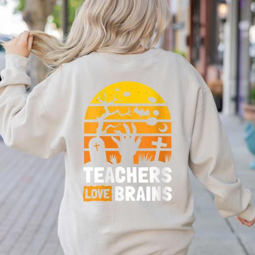Halloween Teachers Science Math Teachers Love Brains Women's Sweatshirt Back Print - teacherstshirts.com DE