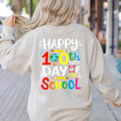 Happy 100th Day Of School 100 Days Of School Teacher Student Women's Sweatshirt Back Print - teacherstshirts.com AU