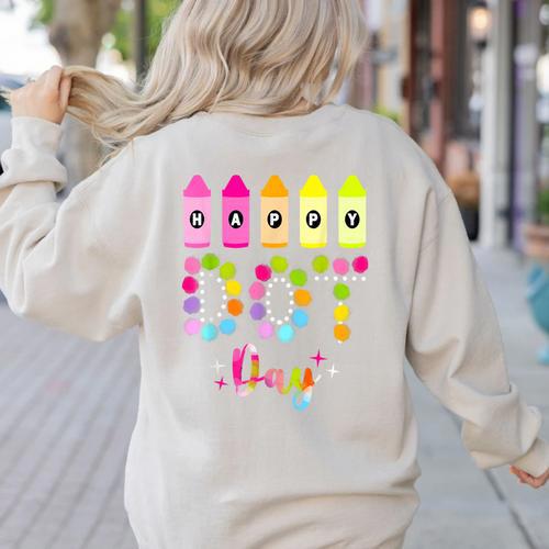 Happy Dot Day 2025 Teacher Kids Girls Colorful Polka Dot Day Women's Sweatshirt Back Print - teacherstshirts.com