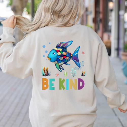 Happy First Day Of School Fish Rainbows Teacher Be Kind Women's Sweatshirt Back Print - teacherstshirts.com CA