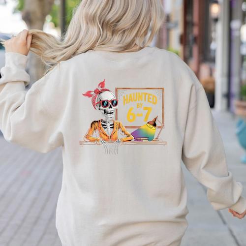 Haunted By 6-7 Teacher Halloween 67 Women's Sweatshirt Back Print - teacherstshirts.com AU