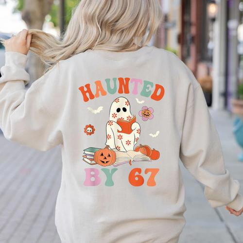 Haunted By 67 Boo Ghost Teacher 6 7 Halloween Costume Women's Sweatshirt Back Print - teacherstshirts.com AU