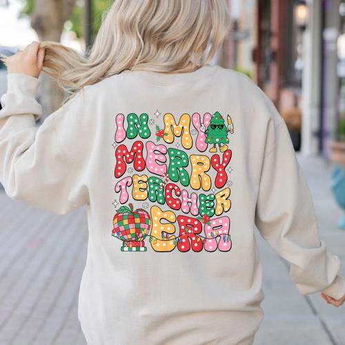 In My Holly Xmas Jolly Teacher Era Teacher Vibes Christmas Women's Sweatshirt Back Print - teacherstshirts.com UK
