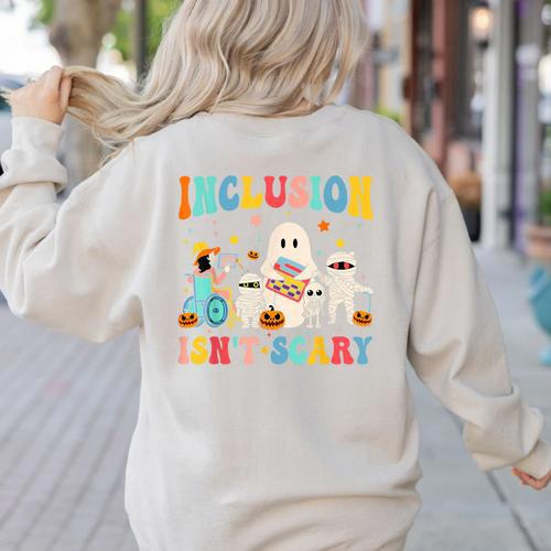 Inclusion Isn't Scary SLP Halloween Sped Teacher Therapy Women's Sweatshirt Back Print - teacherstshirts.com