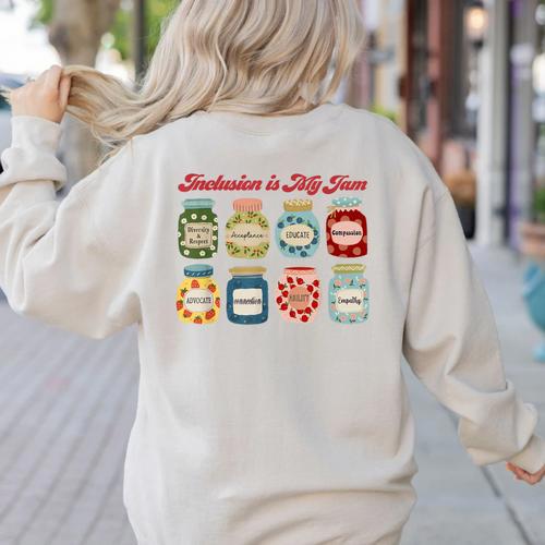 Inclusion Is My Jam Special Education Teacher Autism Women's Sweatshirt Back Print - teacherstshirts.com UK