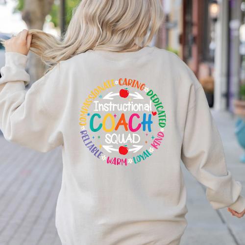 Instructional Coach Squad Teacher Assistant Support Team Women's Sweatshirt Back Print - teacherstshirts.com