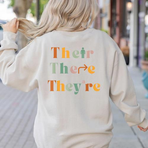 Their There They'Re English Teacher Gramma Police Joke Women's Sweatshirt Back Print - teacherstshirts.com DE